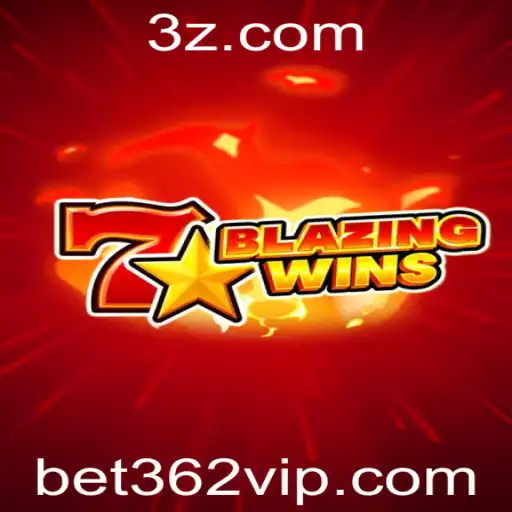 Descubra o Empolgante Mundo de BlazingWins com Bet362